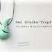 see more listings in the Glücks-Tropfen section