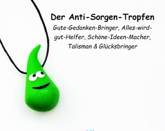 Anti-Sorgen-Tropfen in grün / Glücksbringer & Talisman / Geschenke für Frauen