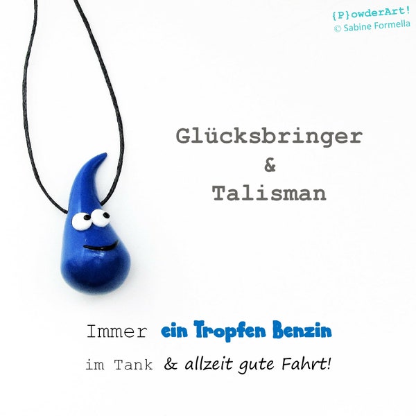 Ein Tropfen Benzin & gute Fahrt in mittelblau / Glücksbringer + Talisman neues Auto