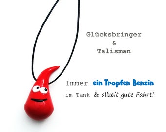 Ein Tropfen Benzin & gute Fahrt in rot / Glücksbringer + Talisman / Schutzengel