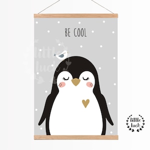 Póster de pingüino A4 para habitación infantil, color gris, para niños, niñas y bebés "Be Cool"