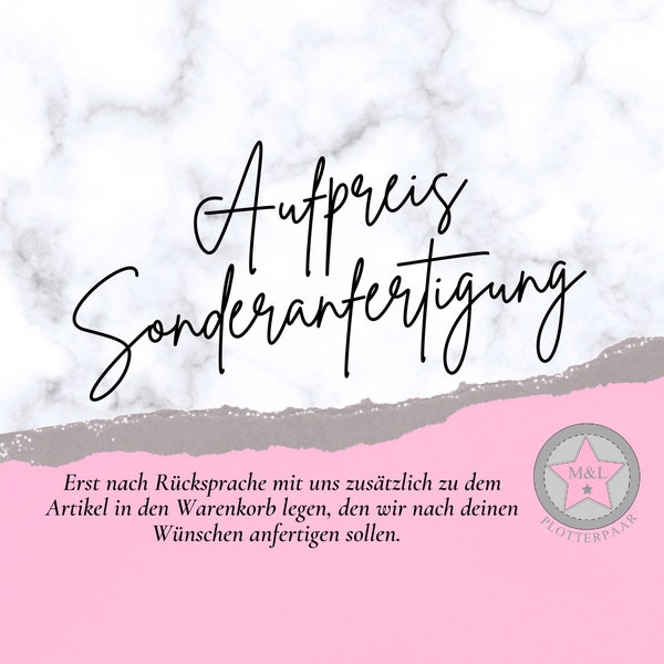 Aufpreis Sonderanfertigung