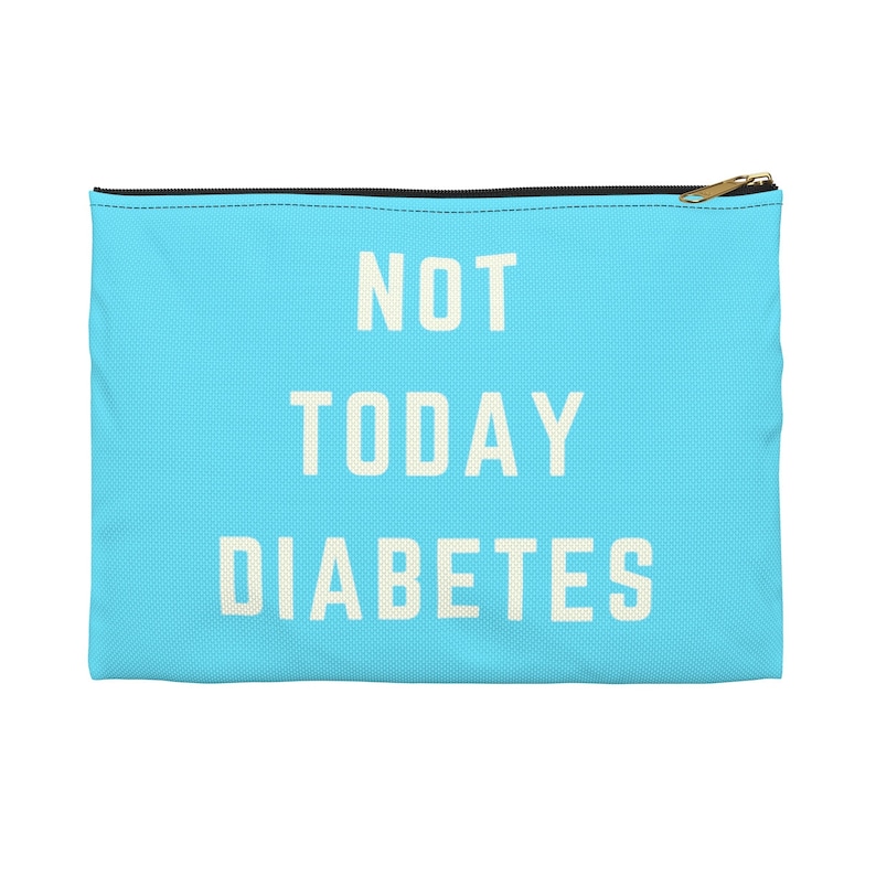 Not Today Diabetes Diabetes Pouch