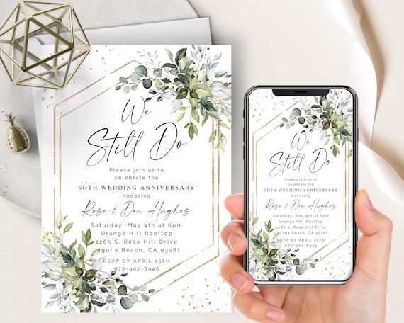 We Still Do Anniversary Invite, Editable ANY Year, We Still Do, Gold Frame, Greenery, Evite+Printable Invite, Wedding Anniversary Template