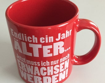 Tea mug Waechtersbach mug 'Finally a year older...' coffee mug milk mug red gift birthday adult mug