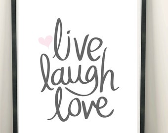 Poster, Kunstdruck, Zitat, Sprüche Poster: live laugh love A4