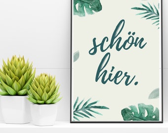 Druck Print "Schön hier" A4 Pflanzen/ Plants