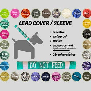 DO NOT FEED-Embroidered Lead Cover Slip (not printed)-Waterproof, Reflective, Customisable Text
