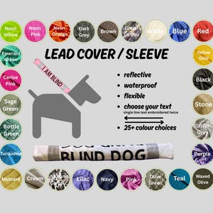 BLIND DOG-Embroidered Lead Cover Slip (not printed)-Waterproof, Reflective, Customisable Text