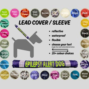 EPILEPSY ALERT DOG Lead Slip Cover / or personalise text (all languages) - 25+ fabric colour choices