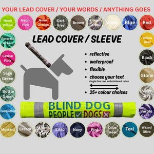 Create Your Own Embroidered Lead Slip Cover (not printed)-Waterproof, Reflective, Customisable Text