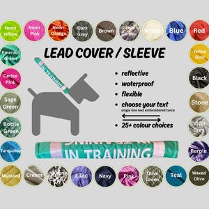 IN TRAINING-Embroidered Lead Cover Slip (not printed)-Waterproof, Reflective, Customisable Text