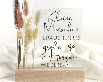 Dankeschön Geschenk Hebamme, Tagesmutter, Erzieherin / Acrylglas-Schild mit Trockenblumen inkl. Halter aus Holz/ personalisierbar