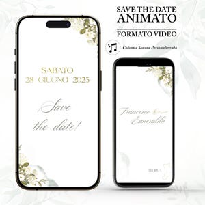 May include: Two smartphones displaying a digital save the date video invitation with white backgrounds, gold text, and floral accents. The screens show the text "SABATO 28 GIUGNO 2025", "Save the date!", "Francesco & Esmeralda", and "TROPEA".
