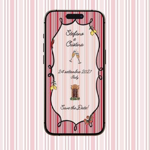 May include: A smartphone displaying a digital Save the Date card with a pink and red striped background. The design features a black decorative border, illustrations of lemons, a chili pepper, champagne flutes, and text: Stefano e Cristina, 24 settembre 2027, Italy, Save the Date!