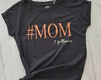 MOM # Statement shirt mom kids personalized follower print