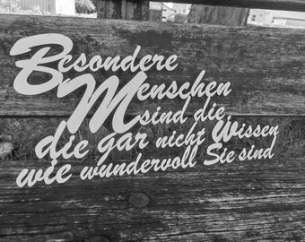 Schriftzug Besondere Menschen sind die ,die gar nicht wissen wie wundervoll Sie sind aus Holz