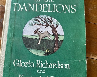 The Advice of the Dandelions 1952 unfortunately a bit tattered