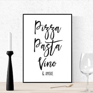 Könnte beinhalten: Schwarz-weißes druckbares Wandbild mit dem Text "Pizza, Pasta, Vino & Amore".