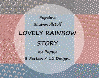 Popeline Baumwollstoff LOVELY RAINBOW STORY / by Poppy / 3 Farben / 12 Designs