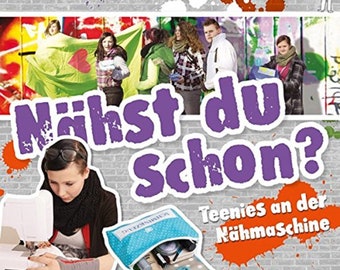 Nähst du schon?: Teenies an der Nähmaschine| OZ Verlag