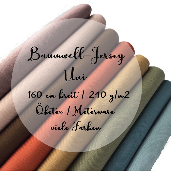 Jersey, uni | Baumwolljersey | 240 g/m2 | 160 cm breit | viele Farben | Ökotex