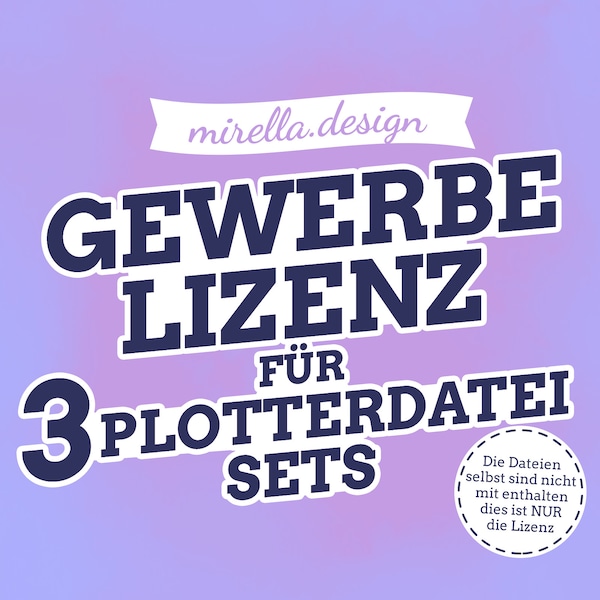 3er Gewerbelizenz für Plotterdateien