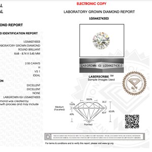 May include: A laboratory grown diamond report from the International Gemological Institute (IGI) for a 2.55 carat, round brilliant diamond. The diamond is graded as H in color, VS1 in clarity, and Ideal in cut. The report includes additional grading information, such as excellent polish and symmetry, and no fluorescence. The report also includes a diagram of the diamond and a QR code for verification.