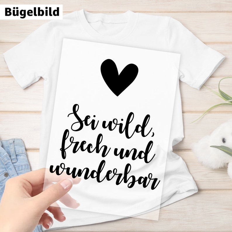 Bügelbild Schulkind Sei wild, frech und wunderbar Bild 1