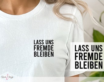 Bügelbild - Frauen Statement Shirt - Menschenliebe - Fremde bleiben