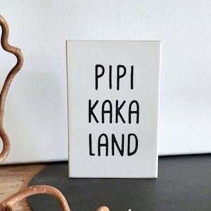 PIPI KAKA LAND – wc Schild aus Holz | Badezimmer Deko | Toilettenschild zum Aufstellen