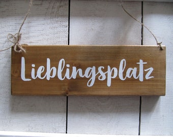 Schild Lieblingsplatz - Holzschild Deko aus Holz Schilder Türschild Schild Dekoschild Holz Landhaus