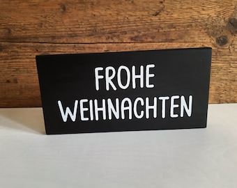 Frohe Weihnachten - Holzschild Schilder Holz Schild Dekoschild Aufsteller rustikal modern Landhaus