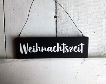 Schild Deko Weihnachtszeit - Holzschild Schilder Holz Schild Dekoschild modern schwarz