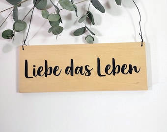 Liebe das Leben - modernes Holzschild Schilder Holz Birke natur