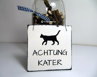 Achtung Kater Holzschild Holzdeko Warnschild Schild Türschild Geschenk