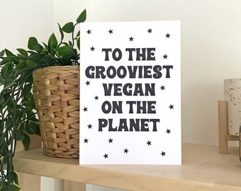 Grooviest Vegan On The Planet Greeting Card Birthday