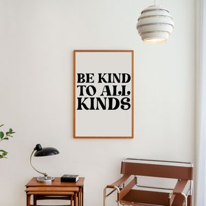 Be Kind To All Kinds Vegan Art Recycled Print