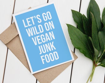 Funny Vegan Birthday Card Go Wild Junk Food