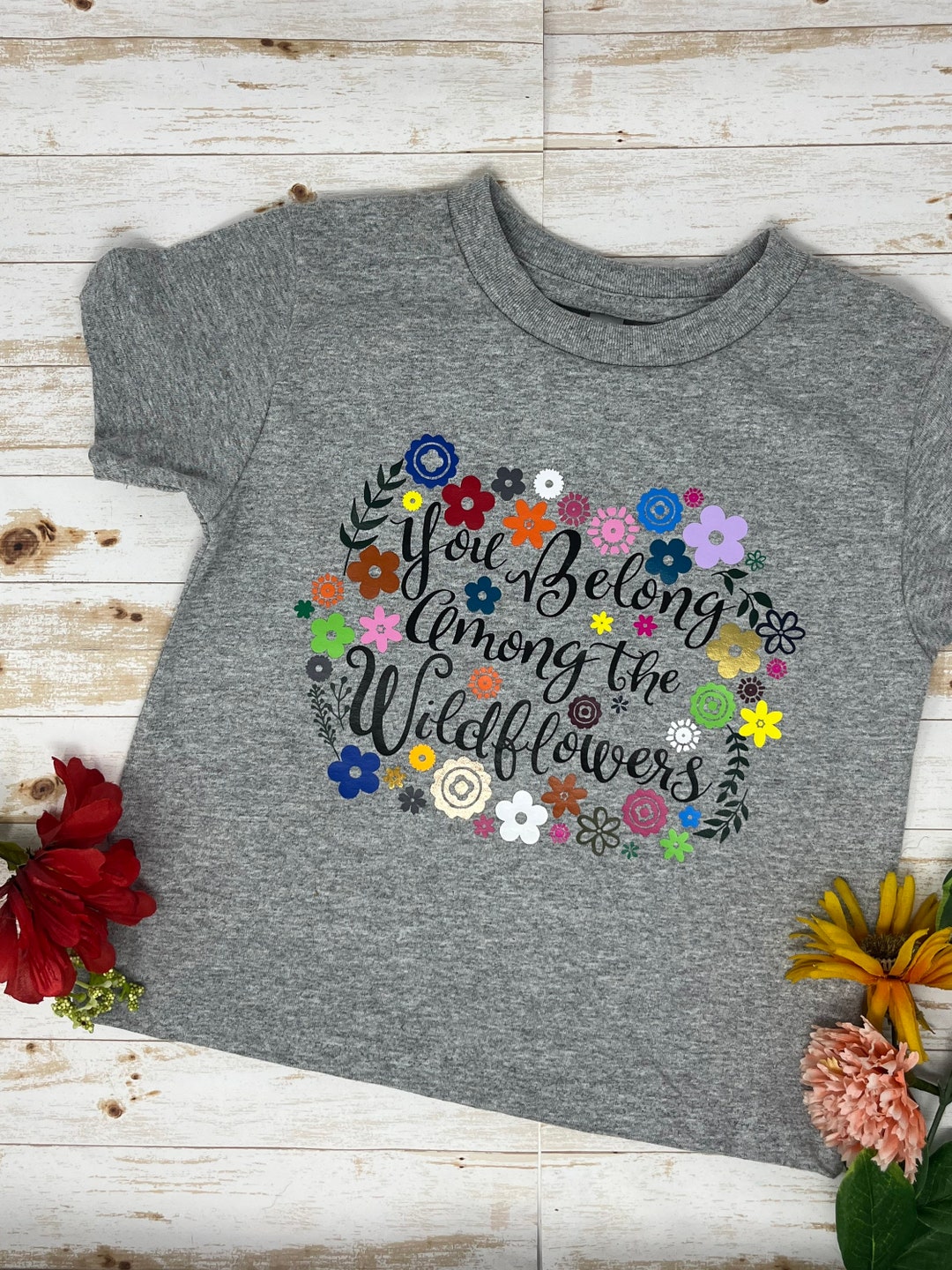 You Belong Among the Wildflowers Toddler and Childrens Sized T Etsy