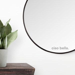 Vinyl Aufkleber ciao bella. / für Spiegel, Laptop, Handyhülle / Stylische Sticker in verschiedenen Farben