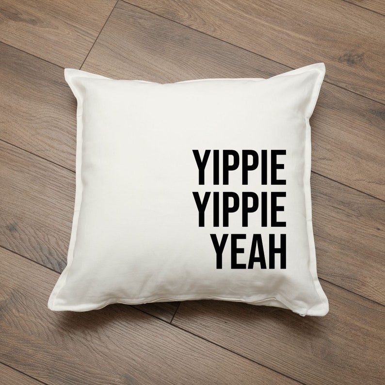 Cushion / cushion cover / cushion cover with print Yippie Yippie Yeah / various colors / black, gray, white, neon, gold, silver schwarz