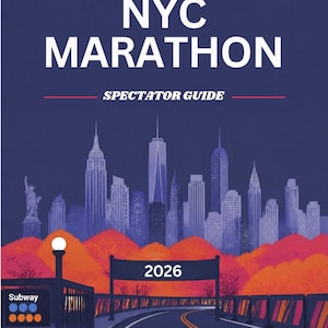 May include: A NYC Marathon Spectator Guide poster featuring a dark blue background with a New York City skyline, orange autumn trees, a subway entrance sign, and a road with a banner displaying the year 2026 in white text.