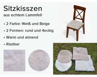 May include: Two sheepskin seat cushions, one round and one square, in white and beige. The cushions are shown on a wooden chair and on the ground. The text "Sitzkissen aus echtem Lammfell" is visible in the image.