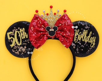 Birthday Mickey Ears, Mickey Ears, 50th Birthday Ears, Minnie ears, Birthday Ears with Crown, Birthday Girl Ears, Mouse ears headband
