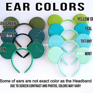 May include: A collection of mouse ear headbands in various shades of green and blue. The text EAR COLORS is at the top. Labels include KHAKI GREEN, EMERALD GREEN, GREEN, YELLOW GREEN, TEAL, TIFFANY TEAL, and MINT. Text at the bottom notes color variation.