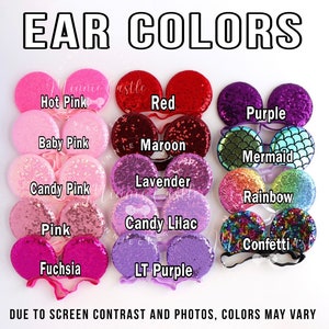 May include: A chart showing 12 different colors of sequin mouse ears. The colors are: Hot Pink, Baby Pink, Candy Pink, Pink, Fuchsia, Red, Maroon, Lavender, Candy Lilac, LT Purple, Purple, Mermaid, Rainbow, and Confetti. The text "DUE TO SCREEN CONTRAST AND PHOTOS, COLORS MAY VARY" is at the bottom of the chart.