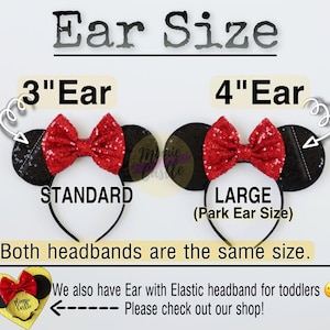 May include: Two pairs of black mouse ears with red bows. The smaller pair is labeled "3" inch ear standard" and the larger pair is labeled "4" inch ear large (park ear size). Both headbands are the same size. The text "We also have Ear with Elastic headband for toddlers  Please check out our shop!" is at the bottom of the image.