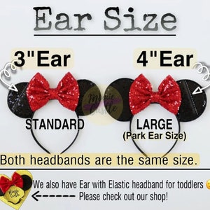 May include: Two pairs of black mouse ears with red sequined bows. The smaller pair is labeled "3" inch ear, standard" and the larger pair is labeled "4" inch ear, large (Park Ear Size)". Both headbands are the same size.