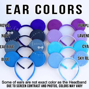 May include: A collection of mouse ear headbands in various shades of blue and purple. The text EAR COLORS appears at the top, with labels for Royal, Navy, Teal Blue, Blue, Purple, Lavender, Cyan, and Sky Blue. Text at the bottom notes color variations.